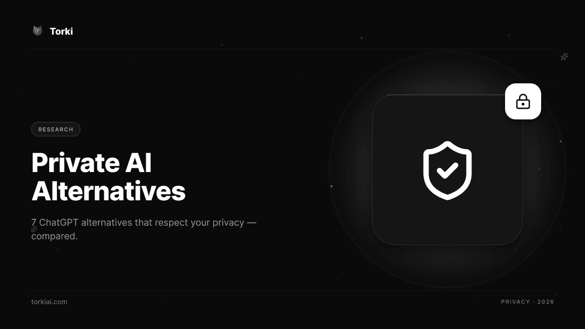 7 Best Private AI Alternatives to ChatGPT in 2026